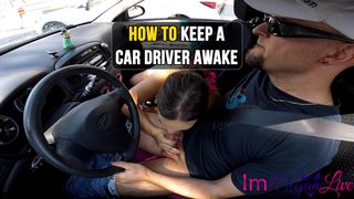 HOW TO KEEP A CAR DRIVER AWAKE - ImMeganLive