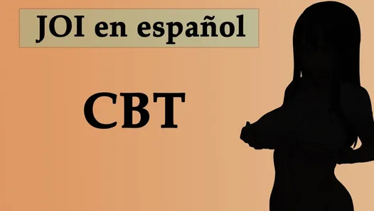 JOI En Espanol, Especial CBT + Tortura y Juego Dados.