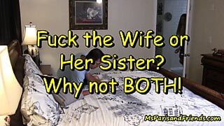 操妻子或她的妹妹？为什么不两个！