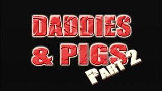 StepDaddies &amp; Pigs Part 2
