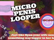 Just like Ryan your Wife needs something bigger in her holes BBC LOOPER