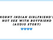 Horny Indian girlfriend hot sex with boyfriend (Audio story)