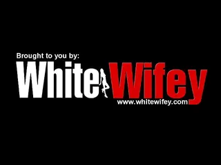 White wifey enjoys bbc session...